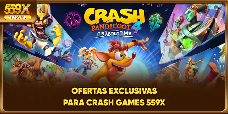 Ofertas exclusivas para Crash Games 559X