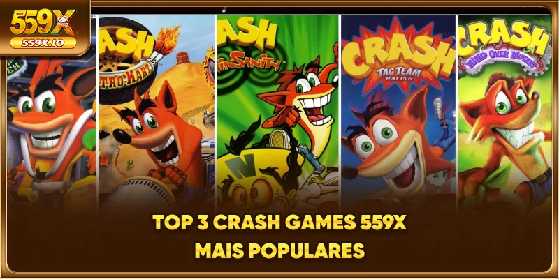 Top 3 Crash Games 559X mais populares